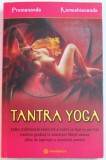 TANTRA YOGA de PREMANANDA KAMESHIANANDA , 2015*PREZINTA PETE SI URME DE UZURA