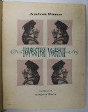 POVESTEA VORBII de ANTON PANN, ilustratii de EUGEN TARU , 1958 *PREZINTA PETE IN INTERIOR