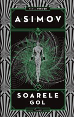 Roboții III. Soarele gol - Isaac Asimov