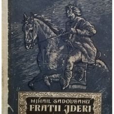Mihail Sadoveanu - Fratii Jderi (editia 1953)
