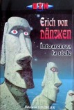 Erich von Daniken - Intoarcerea la stele, Editura Lucman 1996, Spiritualitate Ezoterism, Coperta Brosata