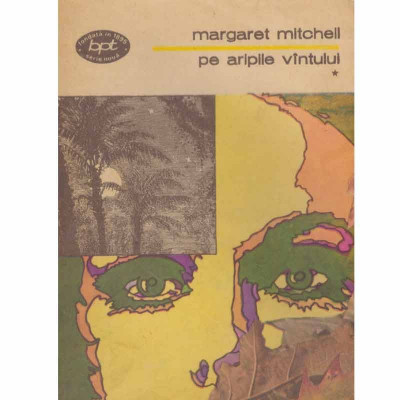 Margaret Mitchell - Pe aripile vantului vol.1 - 133649 foto