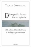 Dialoguri la Athos - intre cer si pamant - Deisis