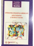 Luminita Delgiudice Matei - Literatura engleza si americana pentru bacalaureat si admiterea in facultate (Editia: 1998)