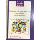 Luminita Delgiudice Matei - Literatura engleza si americana pentru bacalaureat si admiterea in facultate (Editia: 1998)