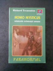 RICHARD TREMONTON - HOMO MYSTICUS * MISTERELE EXISTENTEI UMANE foto