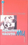 Memoriile Vacutei Mu - Bernardo Atxaga, Humanitas, 2005, Romana, Carte de Noptiera, Roman, Beletristica