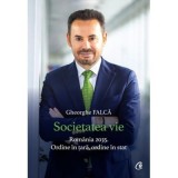 Societatea vie. Romania 2035. Ordine in tara, ordine in stat - Gheorghe Falca