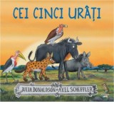 Cei cinci urati - Julia Donaldson