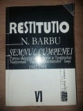 Restitutio. Semmnul cumpenei vol 6- N. Barbu