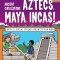 Ancient Civilizations: Aztecs, Maya, Incas!: With 25 Social Studies Projects for Kids