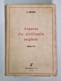 ASPECTE DIN CIVILIZATIA ENGLEZA de I. BOTEZ , 1945