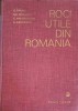 ROCI UTILE DIN ROMANIA-G. PARVU, GH. MOCANU, C. HIBOMVSCHI, A. GRECESCU-253332