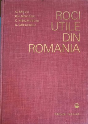 ROCI UTILE DIN ROMANIA-G. PARVU, GH. MOCANU, C. HIBOMVSCHI, A. GRECESCU-253332 foto