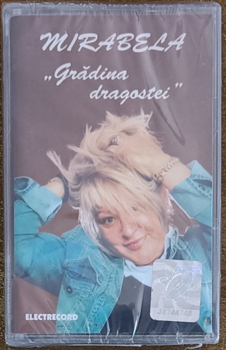 Mirabela Dauer - Gradina Dragostei , casetă audio sigilată