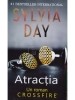 Sylvia Day - Atractia (Editia: 2015)