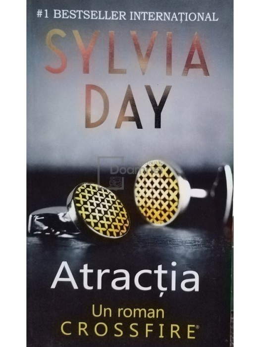 Sylvia Day - Atractia (Editia: 2015)