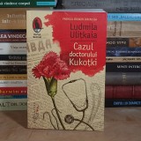 LUDMILA ULITKAIA - CAZUL DOCTORULUI KUKOTKI ( ROMAN ) , HUMANITAS , 2020 *