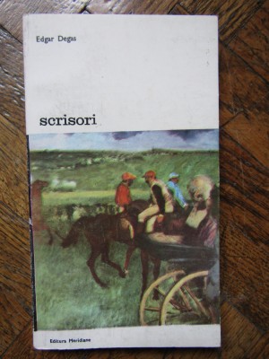 Scrisori &amp;ndash; Edgar Degas foto