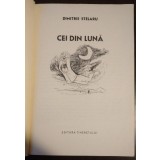 Dimitrie Stelaru - Cei din lună (ilustrații: Ștefan Nastac)