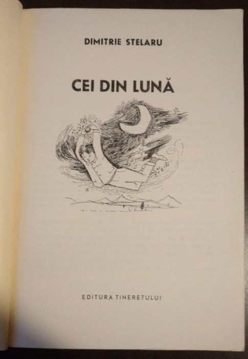 Dimitrie Stelaru - Cei din lună (ilustrații: Ștefan Nastac)
