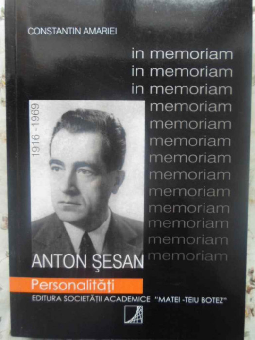 PROF. UNIVERSITAR, ING. ANTON SESAN 1916-1969. IN MEMORIAM-C. AMARIEI