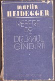 bnk ant Martin Heidegger - Repere pe drumul gandirii