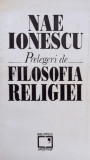 Nae Ionescu - Prelegeri de filosofia religiei (1993)