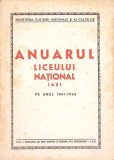 Anuarul Liceului National Iasi 1941-1942, Colectiv, Ath. Gheorghiu 1943, Pedagogie, Carte Veche