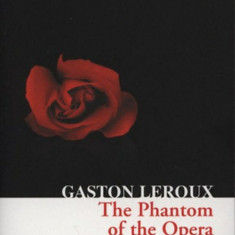 The Phantom of the Opera - Gaston Leroux