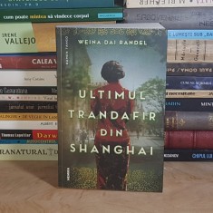 WEINA DAI RANDEL - ULTIMUL TRANDAFIR DIN SHANGHAI ( ROMAN ) , 2022 *