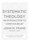 Systematic Theology: An Introduction to Christian Belief