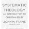 Systematic Theology: An Introduction to Christian Belief