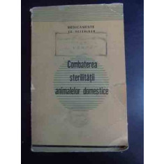 Combaterea Sterilitatii Animalelor Domestice - Colectiv ,543106