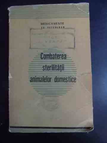 Combaterea Sterilitatii Animalelor Domestice - Colectiv ,543106