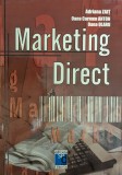 Cumpara ieftin Marketing Direct - Adriana Zait, Oana Anton, Oana Olaru - Libris, Romana, Carte Economie Marketing