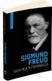 Viata mea si psihanaliza | Sigmund Freud, 2021, Herald