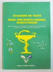 CULEGERE DE TESTE , BIOLOGIE , CHIMIE ORGANICA SI ANORGANICA , BOTANICA SI PSIHOLOGIE de MIOARA MINCU , 1998