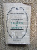 Proverbele Lumii: Calitati si Defecte, Colectia Cogito, 1978, Editura Albatros, Bucuresti. Carte Proverbe si Maxime