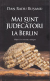 Mai sunt judecători la Berlin - Paperback brosat - Dan Radu Rușanu - RAO