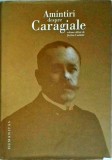 Stefan Cazimir (editor) - Amintiri despre Caragiale