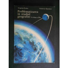 Virginia Cretu - Problematizarea in studiul geografiei la clasa a V-a