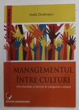 MANAGEMENTUL INTRE CULTURI de VADIM DUMITRASCU , 2019