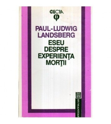 Paul - Ludwig Landsberg - Eseu despre experienta mortii urmat de foto