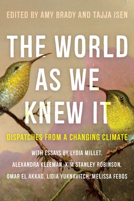 The World as We Knew It: Dispatches from a Changing Climate foto