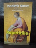 Vladimir Sarov - Repetițiile