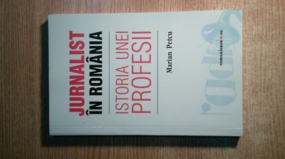 Marian Petcu (autograf) - Jurnalist in Romania - Istoria unei profesii (2005) foto