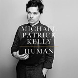 Human | Michael Patrick Kelly, sony music