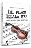 Imi place scoala mea - Cristina Catalina Tudorie - Editura Universul Juridic