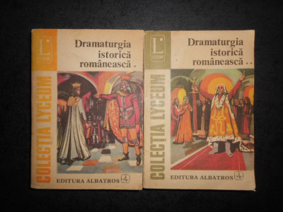ION NISTOR - DRAMATURGIA ISTORICA ROMANEASCA 2 volume foto